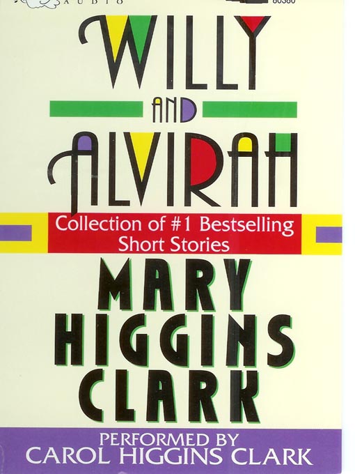 Title details for Willy and Alvirah by Mary Higgins Clark - Available